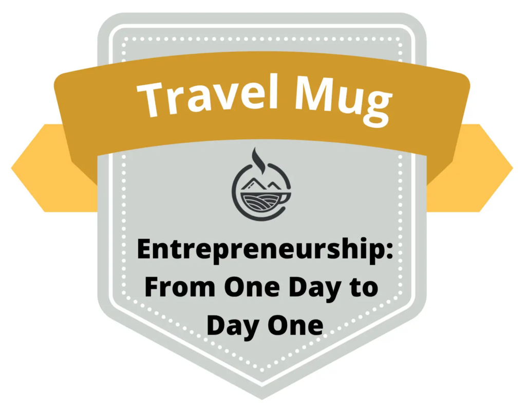 Travel Mug Adventures Day One Badge